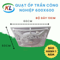 QUẠT ỐP TRẦN CÔNG NGHIỆP 600x600 CÓ REMOTE 220V 140W. 