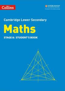 CAMBRIDGE LOWER SECONDARY MATHS STUDENTS BOOK : STAGE 8 2ND EDITION - 9780008378547 - HARPER COLLINS - SPEEDBOOKS.MY