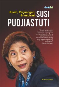 Buku Biografi Tokoh Kisah Perjuangan Inspirasi Susi Pudjiastuti