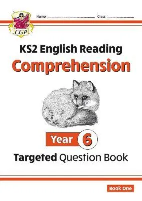 CGP KS2 ENGLISH YEAR 6 READING COMPREHENSION TARGETED QUESTION BOOK - BOOK 1_ ISBN 9781782944515