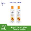 Buy 1 Take 1 Silka Papaya Lotion 200ml. 