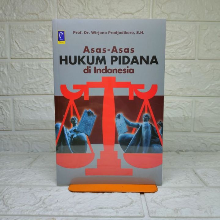 ORIGINAL ASAS - ASAS HUKUM PIDANA DI INDONESIA REFIKA | Lazada Indonesia