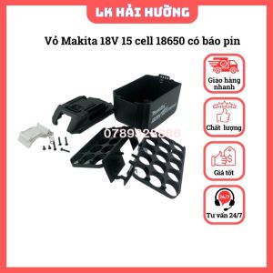Vỏ mạch Makita 18V 7.5A 5S3P 15cell 18650 adapter giống zin có báo pin
