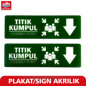 Sign Akrilik Safety Titik Kumpul / HSE Safety Sign Assembly Point / Stiker Akrilik