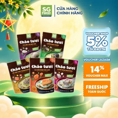 Lốc 5 Cháo Tươi SG Food 240G (Tổ Yến Thịt Thăn Sườn Non Lươn Cá Lóc Cá Hồi)