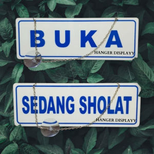 Acrylic sign label tulisan BUKA & SEDANG SHOLAT (bolak-balik)