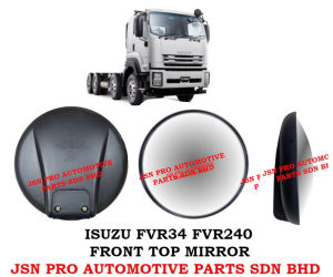ISUZU FVR34 FVR240 FRONT TOP MIRROR CERMIN