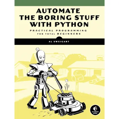 Automate the Boring Stuff with Python 1st Edition: Practical Programming for Total Beginners