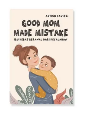 Buku Parenting Good Mom Made Mistake - BR - Millennia