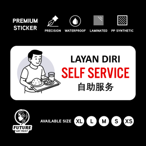 Self Service. Layan Diri. 自助服务. Sticker Sign Signage Notice Label. Take Food Yourself.