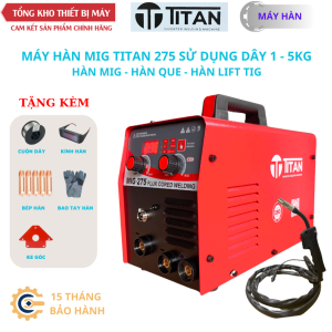 Máy hàn mig sử dụng dây 1 - 5kg Titan mig 275 thiết kế 3 giắc cắm 2 nút chỉnh cao cấp