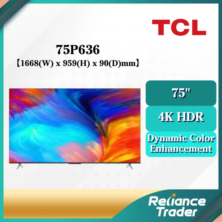 TCL Google TV (50") 50P7K / (55")55P61K / (65") 65P61K / (75") 75P636 / 75P755 / 75P61L+Sound Bar S45H
