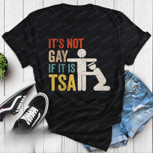 [Local Stock] VCC Funny TSA PreCheck Airports Security Tshirt It Is Not Gay If Its TSA T Shirt Casual Fashion Loose Harajuku Summer Man T-shirt