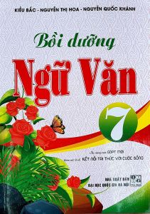 Sách - Bồi dưỡng ngữ văn 7 - bám sát SGK Kết nối tri thức với cuộc sống - Kiều Bắc