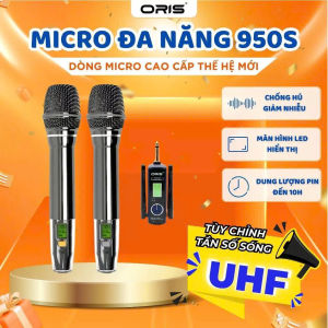 Micro đa năng không dây ORIS 950S sử dụng sóng UHF chống hú độ nhạy cao cho loa kéo amply mixer