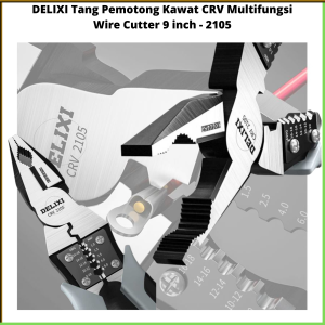 COD DELIXI Tang Pemotong Kawat CRV Multifungsi Wire Cutter 9 inch 2105 / Tang Pemotong Kabel Serbaguna Multifungsi Gembok
