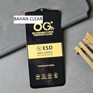 SAMSUNG A16 A15 A15 5G A25 5G STATIC TEMPERED GLASS ESD BENING CLEAR OG+ LIST BLACK