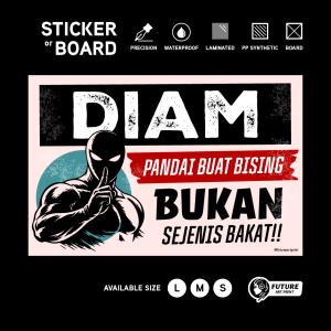 Shut up. Being good at making noise is not a talent. Sticker Sign Signage Signboard Funny Sticker. Warning Prohibited. Please be quiet.