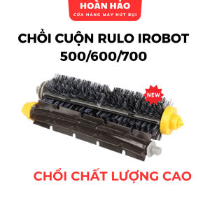 Chổi Cuộn Rulo Chất Lượng Cao iRobot Roomba 500 600 700 series