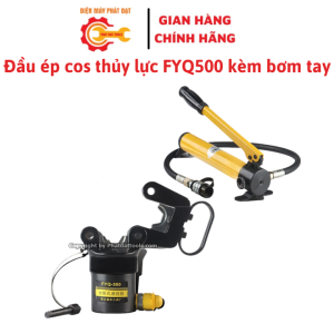 Đầu Ép Cos Dây Điện FYQ500 Kèm Bơm Tay CP180-Ép tối đa 500mm2-Bảo hành 6 tháng