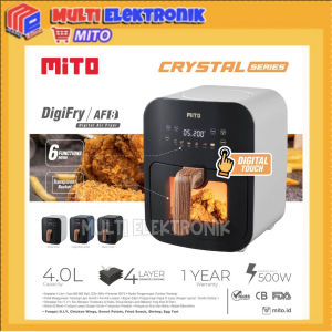 Digital Air Fryer MITO AF8 / AF 8 Wadah Panci Transparan Kapasitas 4L