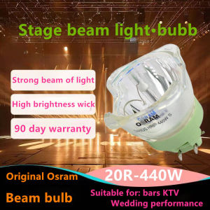 Original Osram Beam Light Bulb 20R-440W Suitable for Replacing Stage Swinging Mobile Beam Light Bulb 440W Replacement