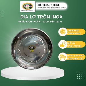 Dĩa Inox tròn lở đựng thức ăn nhiều size từ 22cm đến 28cm