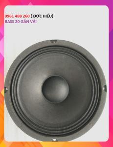 1 củ loa bass 20 gân vải giá rẻ tiếng sáng