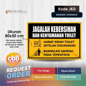 SPANDUK BANNER JAGALAH KEBERSIHAN DAN KENYAMANAN TOILET KODE JKD KUNING