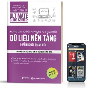 Hướng dẫn bài bản xây dựng và chuyển đổi dữ liệu nền tảng doanh nghiệp thành tiền