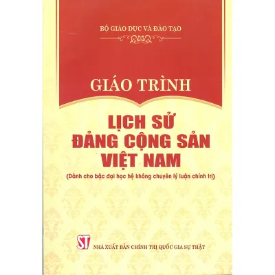 Giáo trình Lịch sử Đảng Cộng sản Việt Nam (Dành cho bậc đại học hệ không chuyên lý luận chính trị)