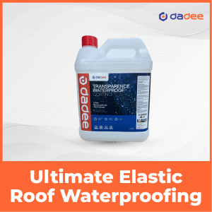 DaDee Transparence Waterproof Coating Waterbased (4L) | Kalis Air Laisan Telus Nampak Berasaskan Air Anti Bocor