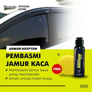 MOORMILES - ARMOR KRIPTON | PEMBERSIH JAMUR KACA MOBIL ORIGINAL | ANTI JAMUR