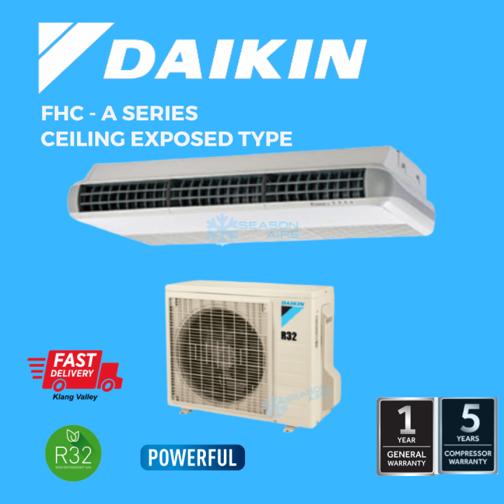 [LATEST MODEL] DAKIN 2.0HP5.0HP CEILING EXPOSED TYPE R32 FHC A