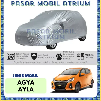Cover Mobil Ayla Agya Waterproof / Body Cover Mobil Ayla / Sarung Mobil Ayla / Selimut Mobil