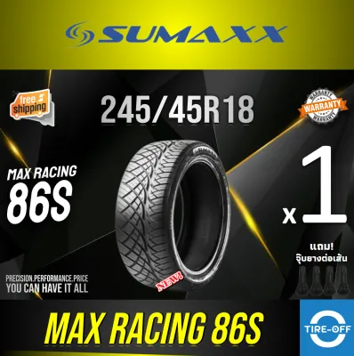 SUMAXX 245/45R18 MAX RACING 86S ยางใหม่ ผลิตปี2026 ราคาต่อ1เส้น แถมจุ๊บลมยางต่อเส้น ยางรถยนต์ ซูแม็ก ขอบ18 ขนาดยาง 245 45R18 86S จำนวน 1 เส้น