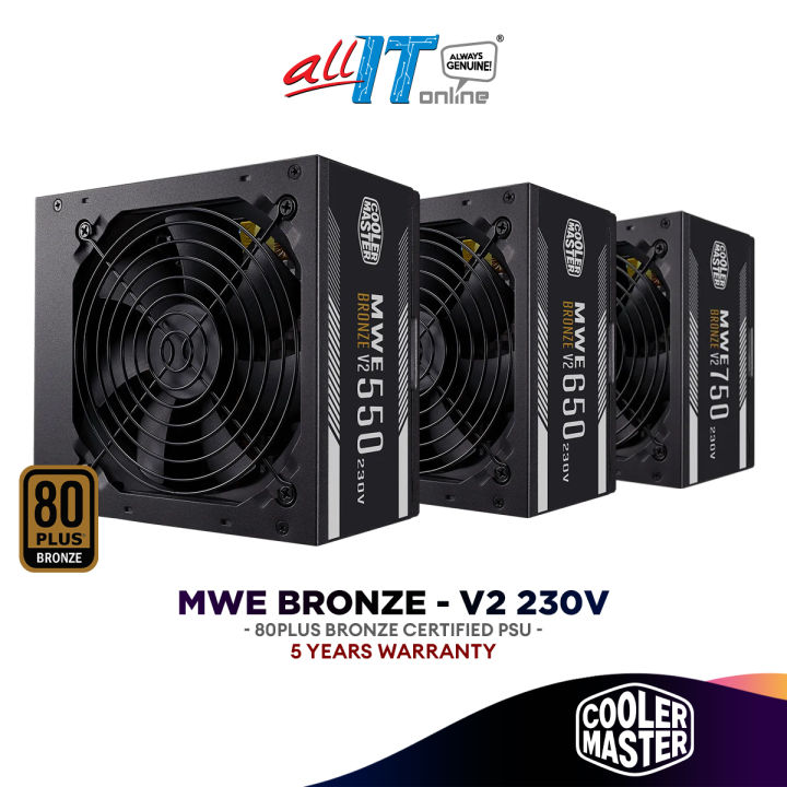 COOLER MASTER MWE BRONZE - V2 230V (550W/650W/750W) Power Supply | 80 ...