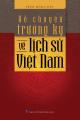 Kể Chuyện Trường Kỳ Về Lịch Sử Việt Nam. 