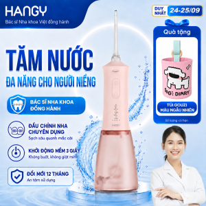 Máy tăm nước HANGY HN26 / HG23 Pro – Giải Pháp Chăm Răng Cho Răng Niềng Răng Nhạy Cảm Sạch Sâu Êm Ái