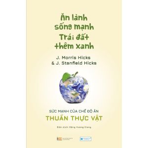 Sách Ăn lành sống mạnh Trái đất thêm xanh TINHHOABOOKS