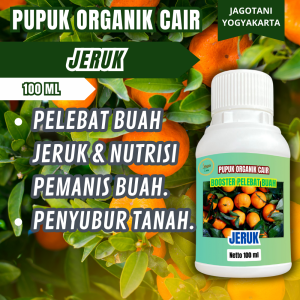 Pupuk Organik Cair Jeruk 100 Ml Booster Pelebat Buah Dan Penyubur Tanaman By Jagotani Yogyakarta