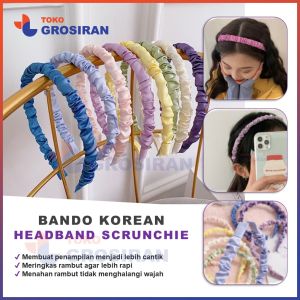 Bando kerut korea bandana scrunchie korean style perapih rambut tertata rapih headband satin nyaman digunakan aksesoris rambut