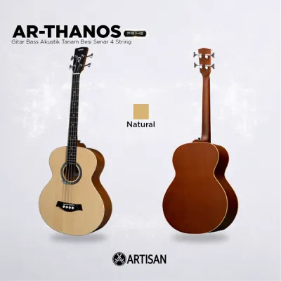 ARTISAN Gitar Bass Akustik Tanam Besi ( AR - THANOS Prime ) Senar 4 String