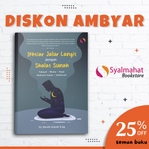 Buku Islami Islam Ikhtiar Jalur Langit dengan Shalat Sunnah Tahajud Duha Hajat Qobliah Subuh Istikharoh Sholat Untuk Muslim Muslimah