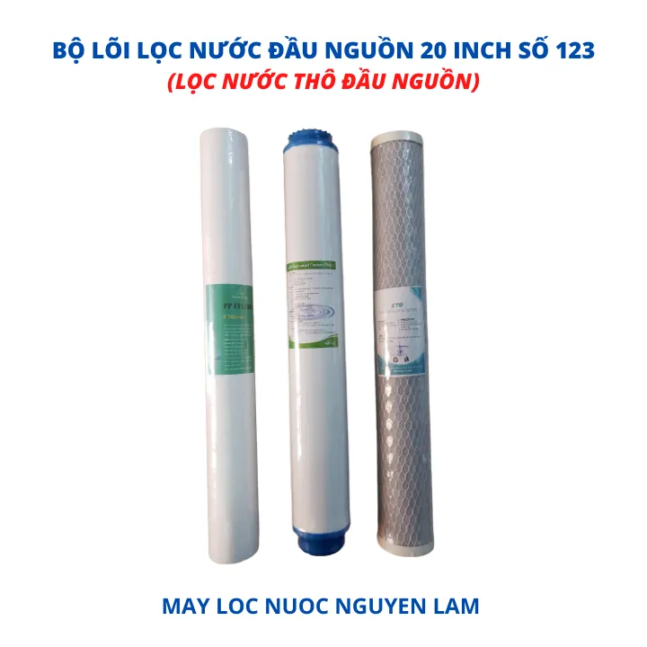 (HCM) Bộ Lõi Lọc Nước Đầu Nguồn 20 Inch số 123 – (Lọc Nước Thô Đầu ...
