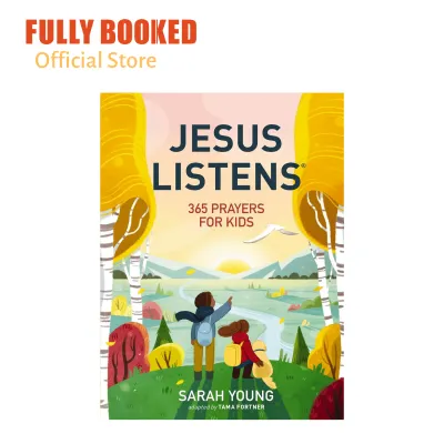 Jesus Listens: 365 Prayers for Kids - A Jesus Calling Prayer Book for Young Readers (Hardcover) by Sarah Young