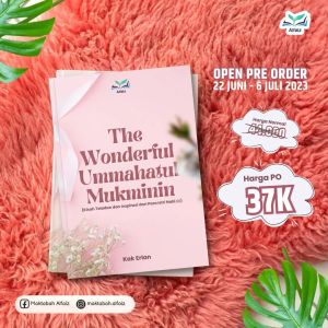Family Buku The Wonderful Ummahatul Mukminin Alfaiz Kak Erlan / Buku Parenting / Buku Pendidikan Keluarga / Buku Islami