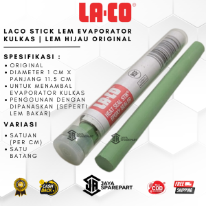 Lem Kulkas | Lem Bakar | Laco Stick Lem Evaporator Kulkas | Lem Hijau Ijo Original
