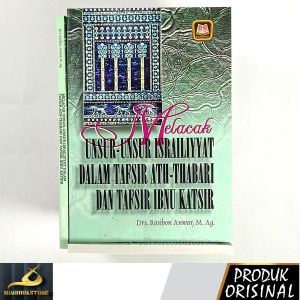 Buku - Melacak Unsur-unsur Israiliyyat dalam Tafsir Ath-Thabari dan Tafsir Ibnu Katsir - Drs. Rosihon Anwar M. Ag. - Penerbit Pustaka Setia - Mimbookstore