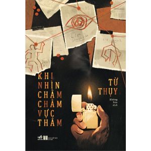 Sách - Khi nhìn chằm chằm vực thẳm (Từ Thụy) (Nhã Nam)